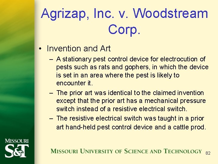 Agrizap, Inc. v. Woodstream Corp. • Invention and Art – A stationary pest control