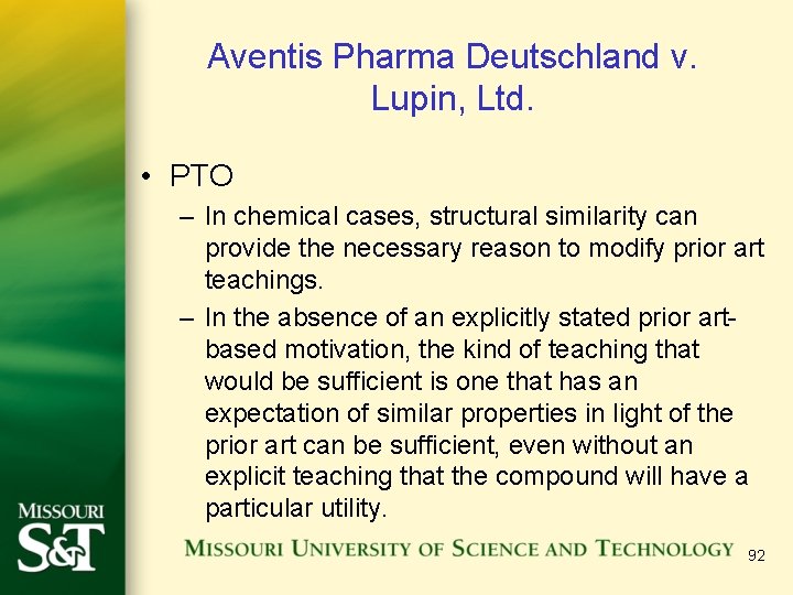 Aventis Pharma Deutschland v. Lupin, Ltd. • PTO – In chemical cases, structural similarity