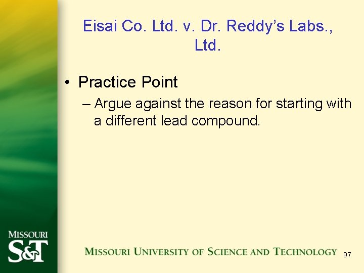 Eisai Co. Ltd. v. Dr. Reddy’s Labs. , Ltd. • Practice Point – Argue