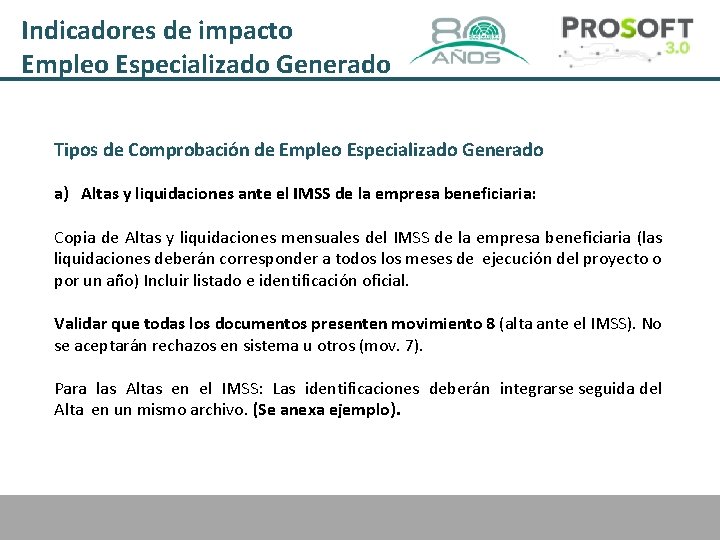 Indicadores de impacto Empleo Especializado Generado Tipos de Comprobación de Empleo Especializado Generado a)