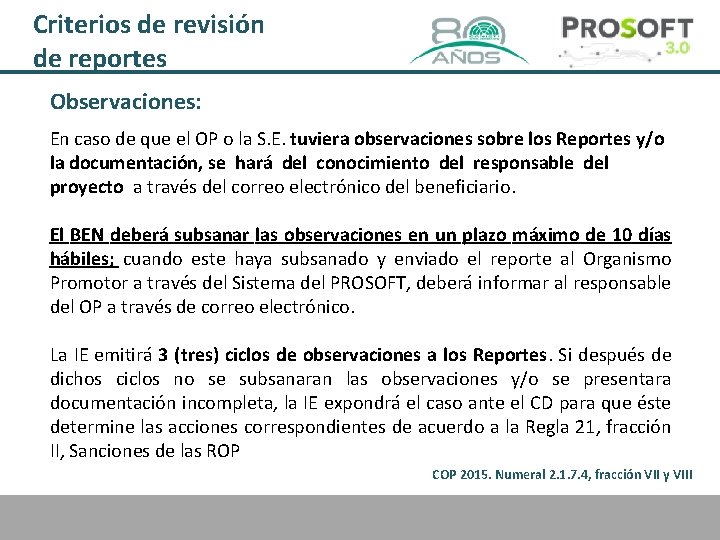 Criterios de revisión de reportes Observaciones: En caso de que el OP o la
