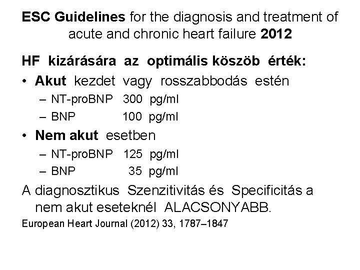 ESC Guidelines for the diagnosis and treatment of acute and chronic heart failure 2012