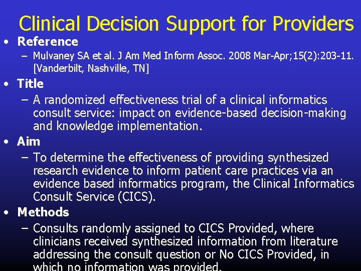 Clinical Decision Support for Providers • Reference – Mulvaney SA et al. J Am