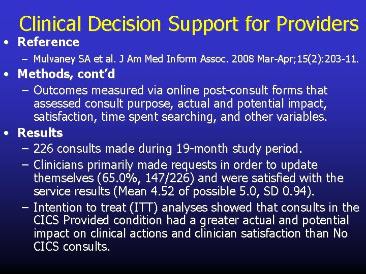 Clinical Decision Support for Providers • Reference – Mulvaney SA et al. J Am