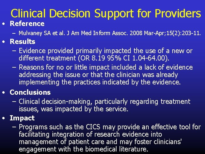 Clinical Decision Support for Providers • Reference – Mulvaney SA et al. J Am
