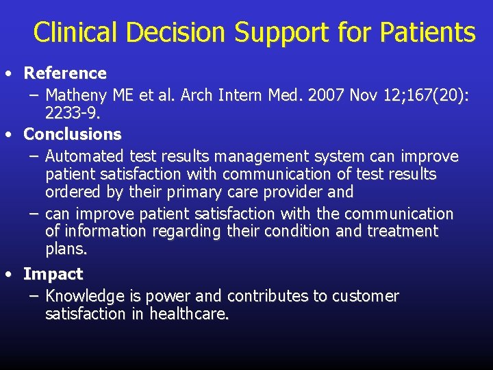 Clinical Decision Support for Patients • Reference – Matheny ME et al. Arch Intern