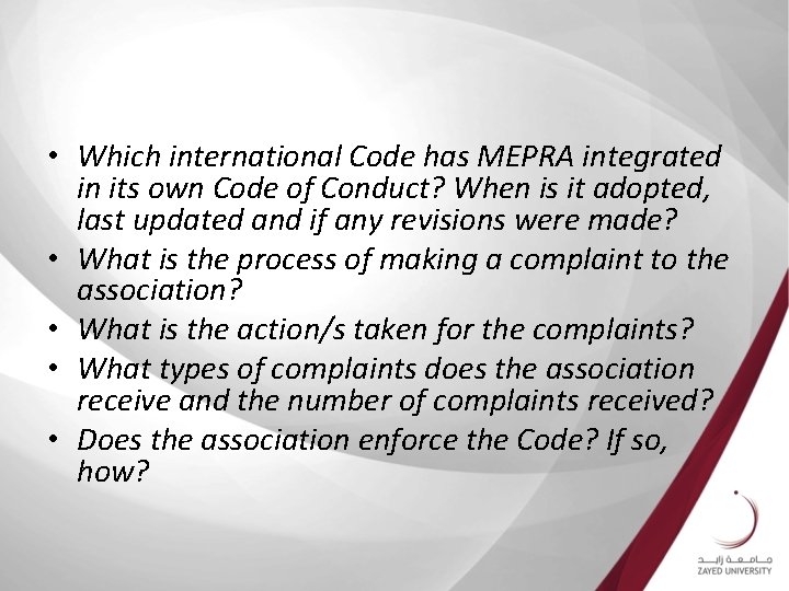  • Which international Code has MEPRA integrated in its own Code of Conduct?