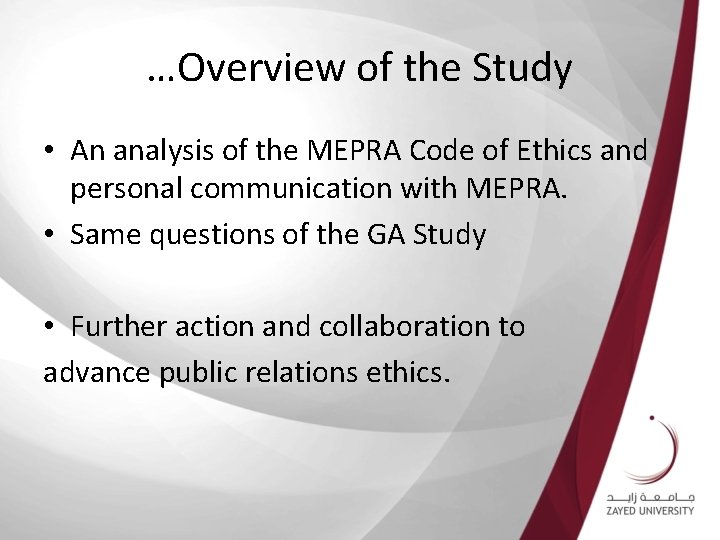 …Overview of the Study • An analysis of the MEPRA Code of Ethics and