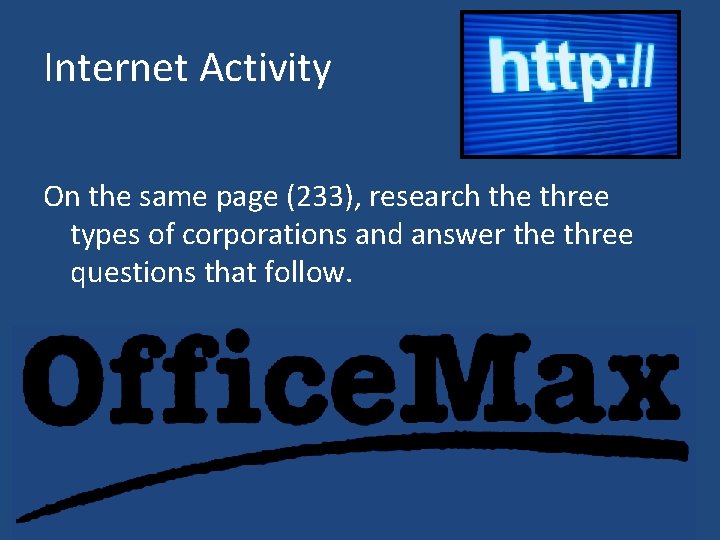 Internet Activity On the same page (233), research the three types of corporations and