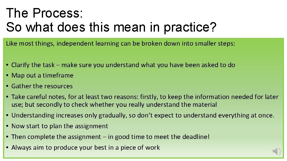 The Process: So what does this mean in practice? Like most things, independent learning