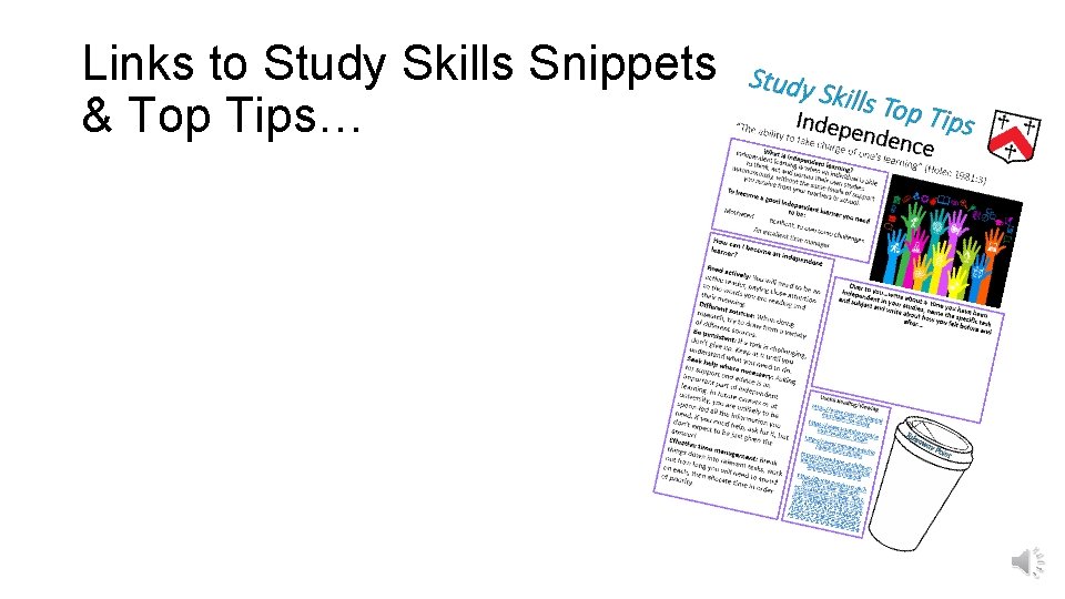 Links to Study Skills Snippets & Top Tips… 