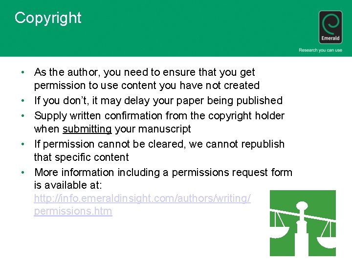 Copyright • As the author, you need to ensure that you get permission to
