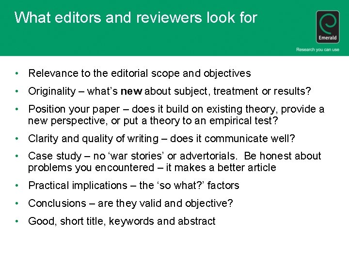 What editors and reviewers look for • Relevance to the editorial scope and objectives