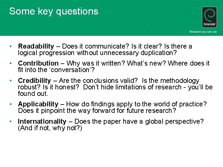 Some key questions • Readability – Does it communicate? Is it clear? Is there