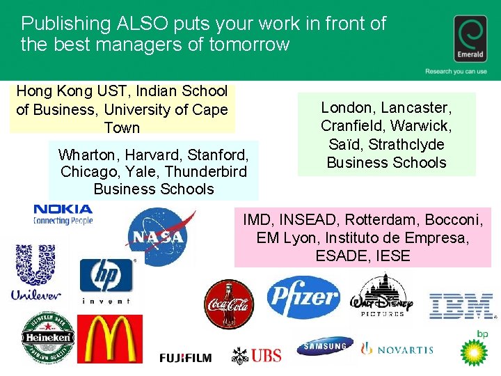 Publishing ALSO puts your work in front of the best managers of tomorrow Hong