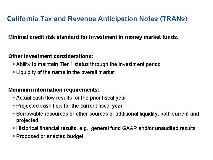 California Tax and Revenue Anticipation Notes (TRANs) Minimal credit risk standard for investment in