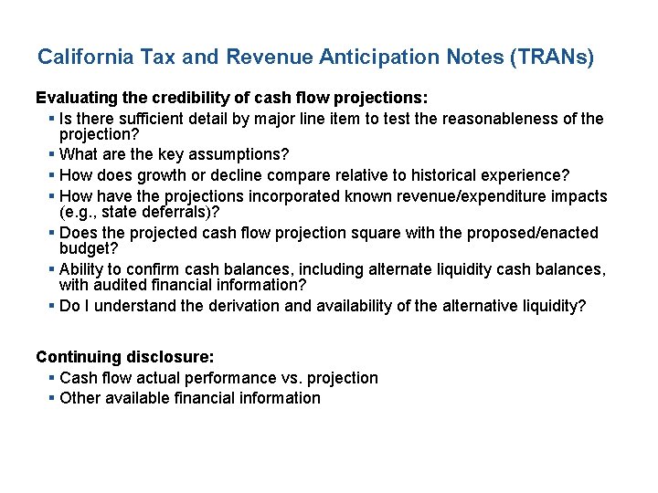 California Tax and Revenue Anticipation Notes (TRANs) Evaluating the credibility of cash flow projections:
