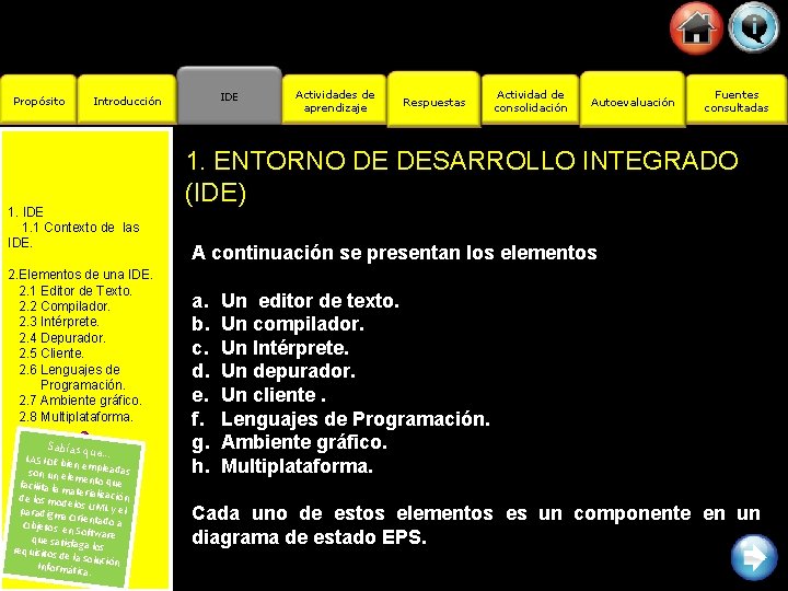 Propósito IDE Introducción 1. IDE 1. 1 Contexto de las IDE. 2. Elementos de