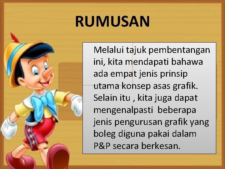 RUMUSAN Melalui tajuk pembentangan ini, kita mendapati bahawa ada empat jenis prinsip utama konsep