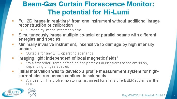 Beam-Gas Curtain Florescence Monitor: The potential for Hi-Lumi § Full 2 D image in