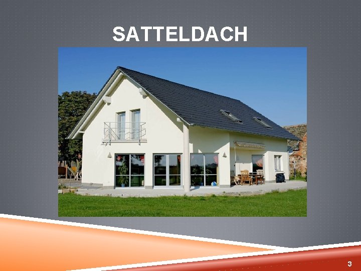 SATTELDACH 3 