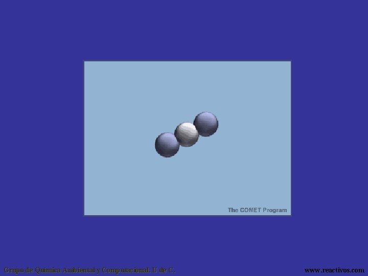 Grupo de Química Ambiental y Computacional. U de C. www. reactivos. com 