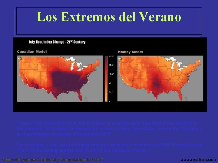 Los Extremos del Verano These maps show the projected increase in average daily July