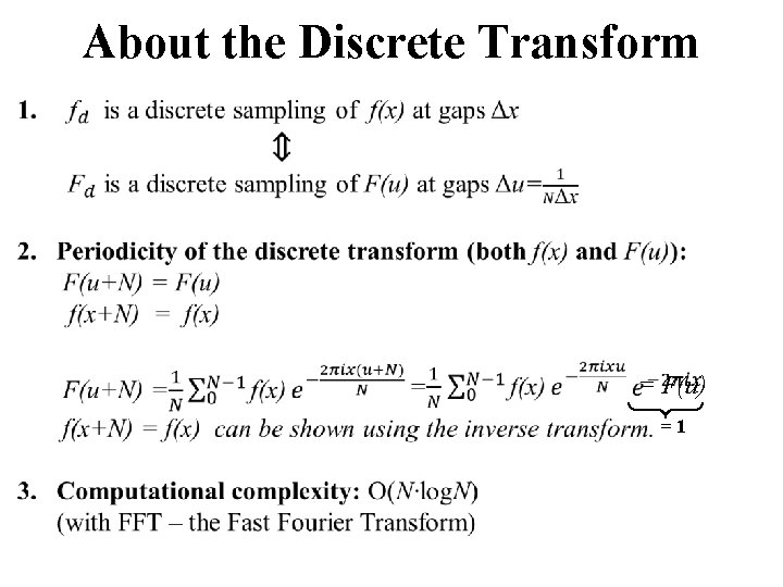 About the Discrete Transform = F(u) =1 