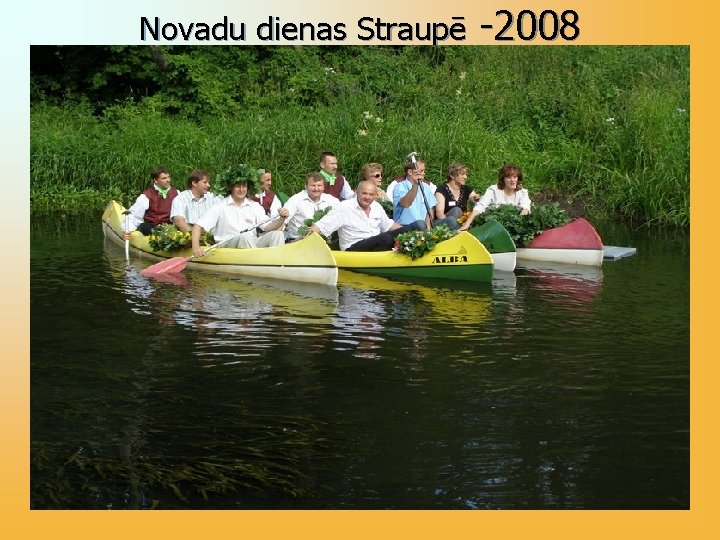 Novadu dienas Straupē -2008 