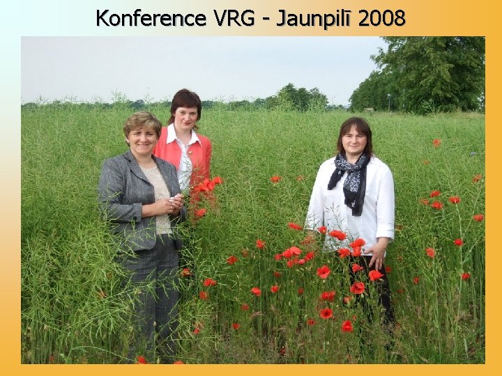 Konference VRG - Jaunpilī 2008 