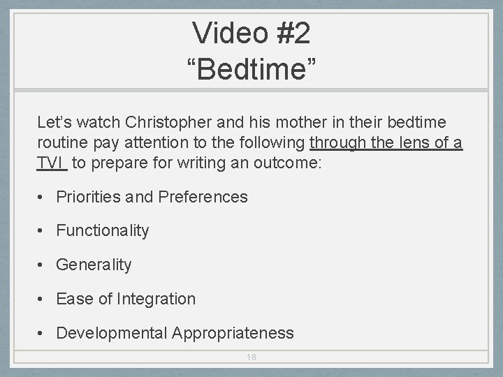 Video #2 “Bedtime” Let’s watch Christopher and his mother in their bedtime routine pay