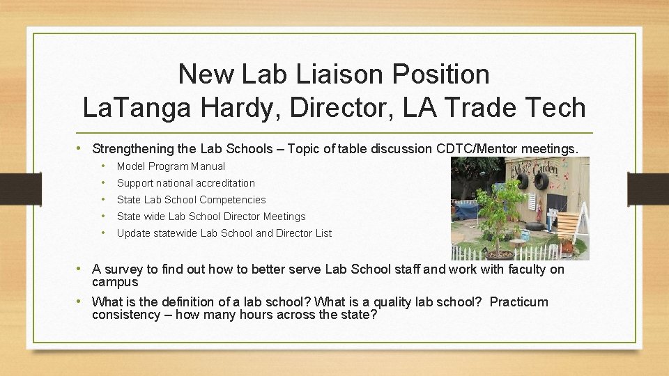 New Lab Liaison Position La. Tanga Hardy, Director, LA Trade Tech • Strengthening the