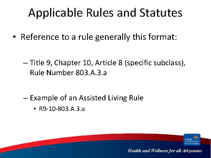 Applicable Rules and Statutes • Reference to a rule generally this format: – Title
