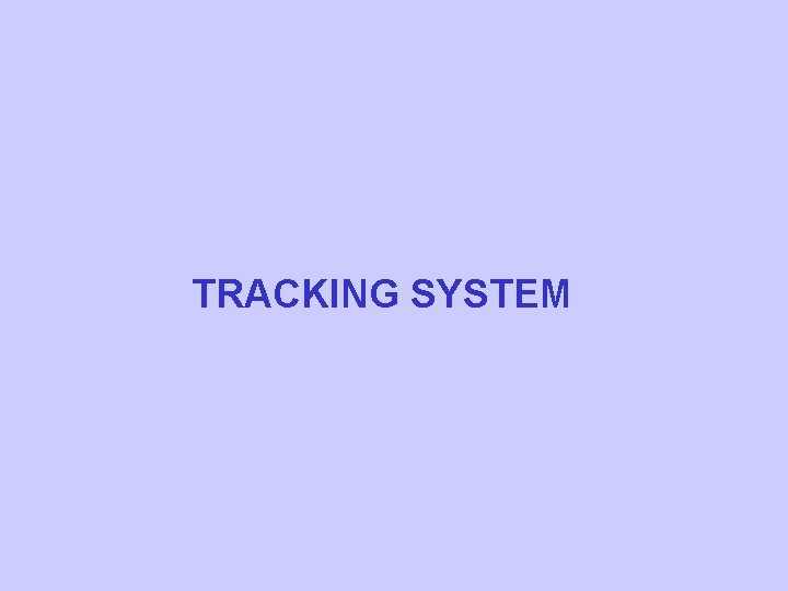 TRACKING SYSTEM 