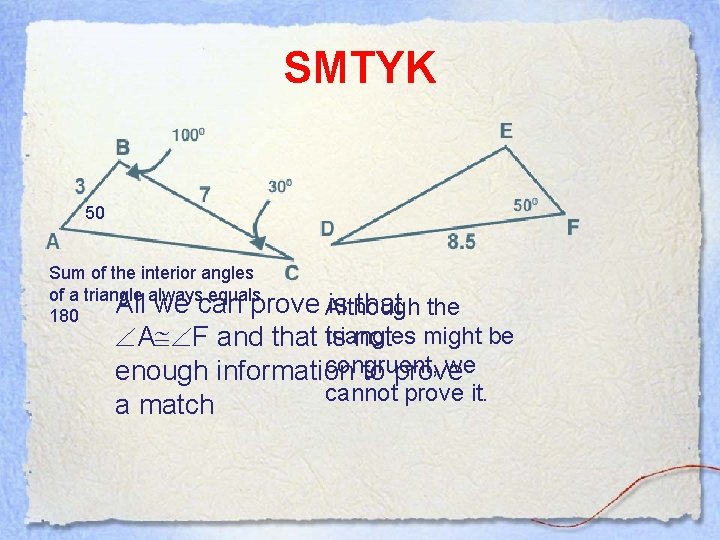 SMTYK 50 Sum of the interior angles of a triangle always equals All we