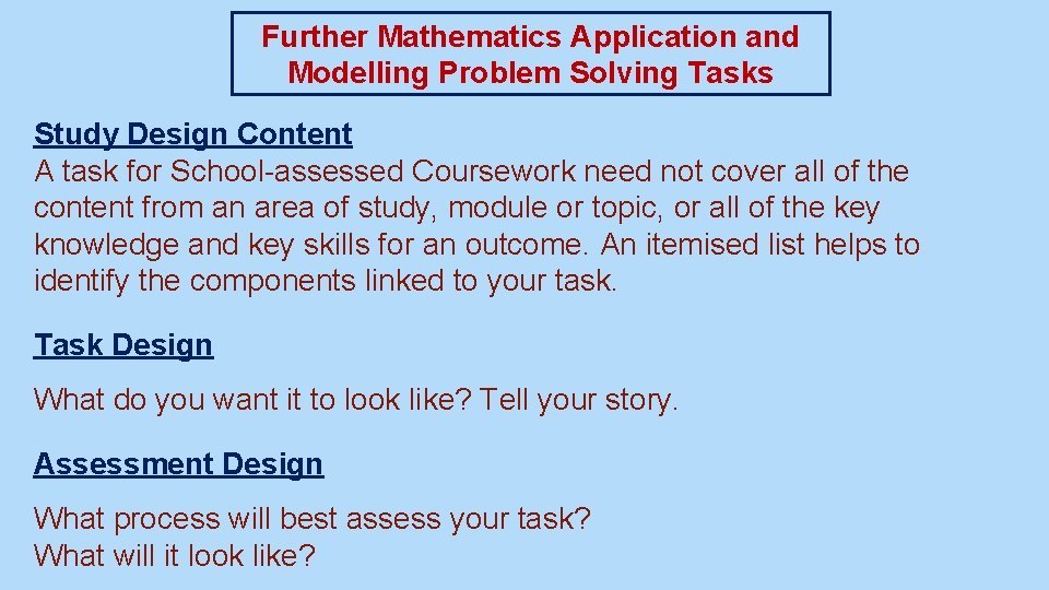 Further Mathematics Application and Modelling Problem Solving Tasks Study Design Content A task for