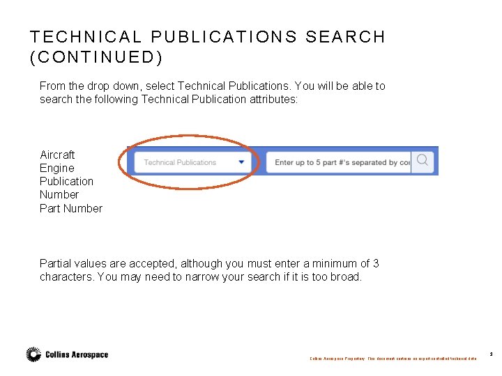 TECHNICAL PUBLICATIONS SEARCH (CONTINUED) From the drop down, select Technical Publications. You will be