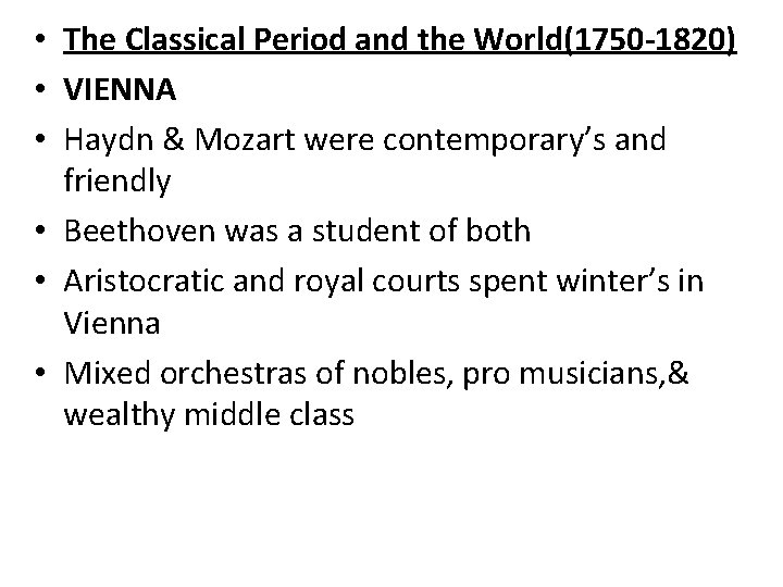  • The Classical Period and the World(1750 -1820) • VIENNA • Haydn &