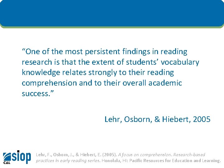 “One of the most persistent findings in reading research is that the extent of