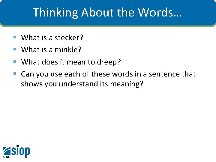 Thinking About the Words… § § What is a stecker? What is a minkle?