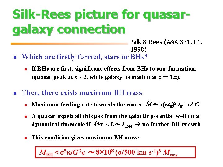 Silk-Rees picture for quasargalaxy connection Silk & Rees (A&A 331, L 1, 1998) n