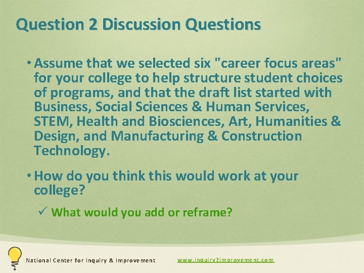 Question 2 Discussion Questions • Assume that we selected six "career focus areas" for