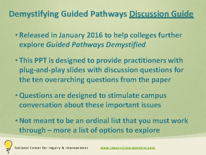 Demystifying Guided Pathways Discussion Guide • Released in January 2016 to help colleges further