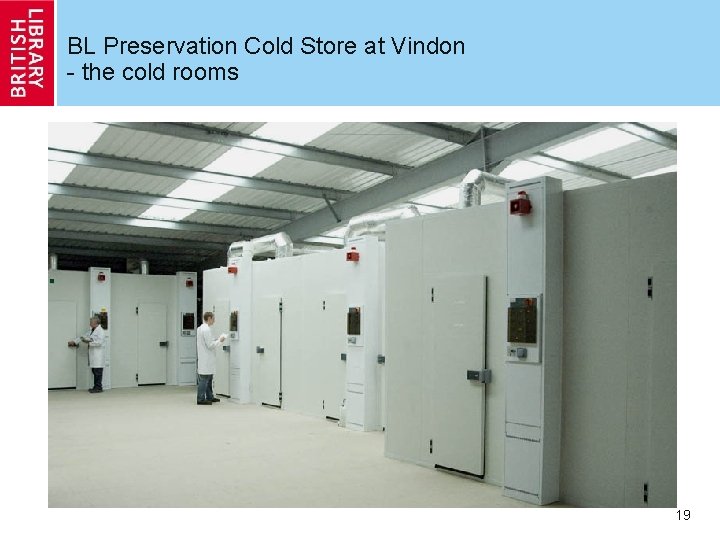 BL Preservation Cold Store at Vindon - the cold rooms 19 