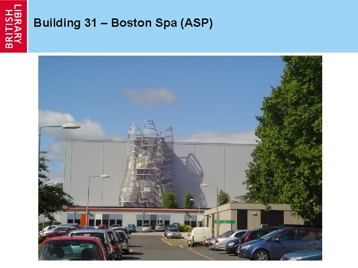 Building 31 – Boston Spa (ASP) 