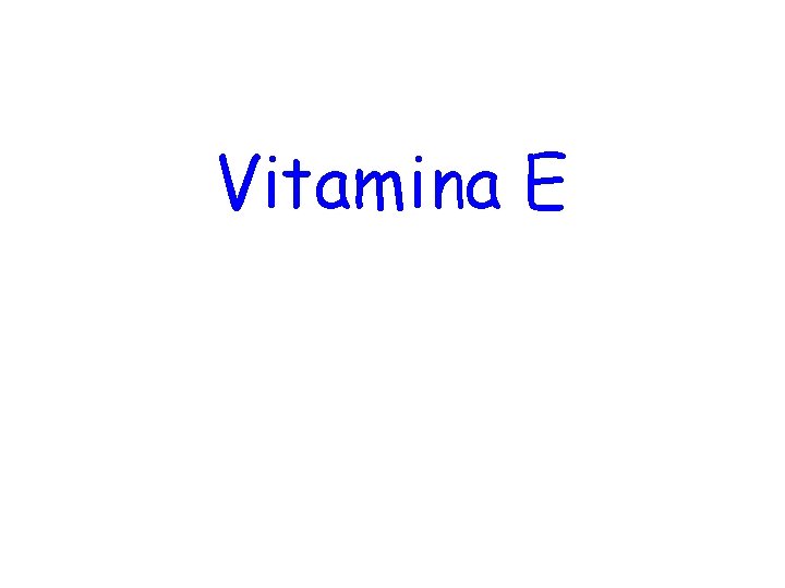 Vitamina E 