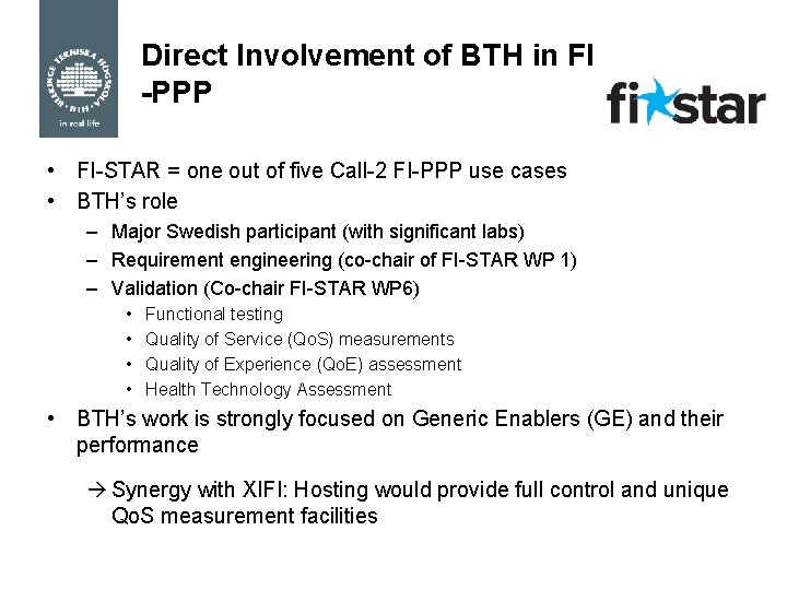 Direct Involvement of BTH in FI -PPP • FI-STAR = one out of five