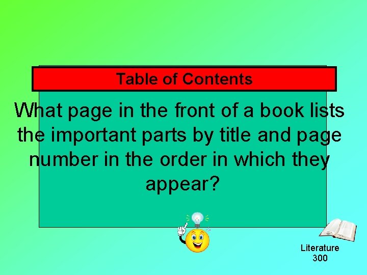 Table of Contents What page in the front of a book lists the important
