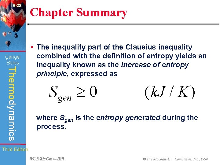 6 -28 Çengel Boles Chapter Summary Thermodynamics • The inequality part of the Clausius