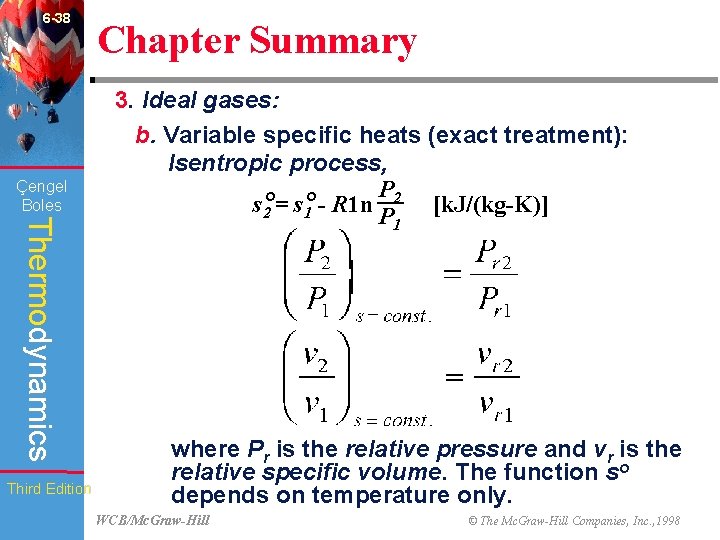 6 -38 Çengel Boles Thermodynamics Third Edition Chapter Summary 3. Ideal gases: b. Variable